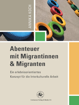 cover image of Abenteuer mit Migrantinnen und Migranten